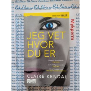 Claire Kendal - Jeg vet hvor du er