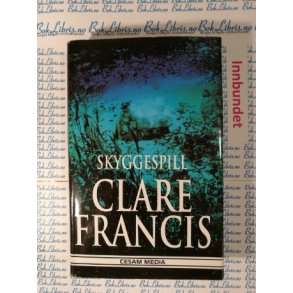 Clare Francis - Skyggespill (i)