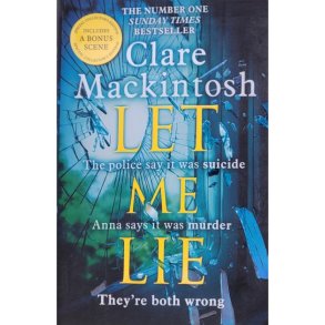 Clare Mackintosh - Let Me Lie