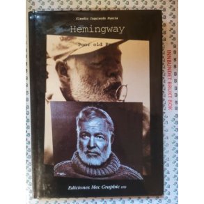 Claudio Izuierdo Funcia - Hemingway - poor old Papa