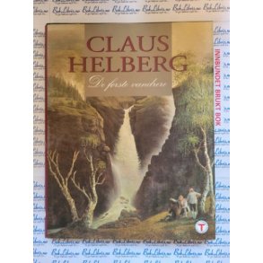 Claus Helberg - De f�rste vandrere (Innb.)
