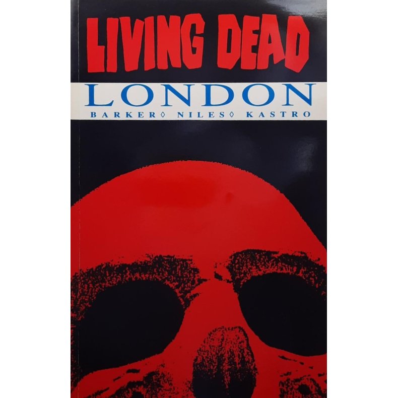 Clive Barker - Night of the Living Dead: London