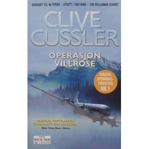Clive Cussler - Operasjon Villrose (Heftet)