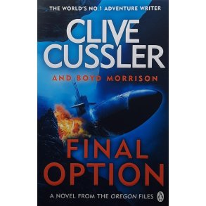 Clive Cussler and Boyd Morrison - Final Option