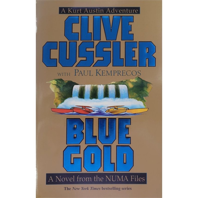 Clive Cussler and Paul Kemprecos - Blue Gold