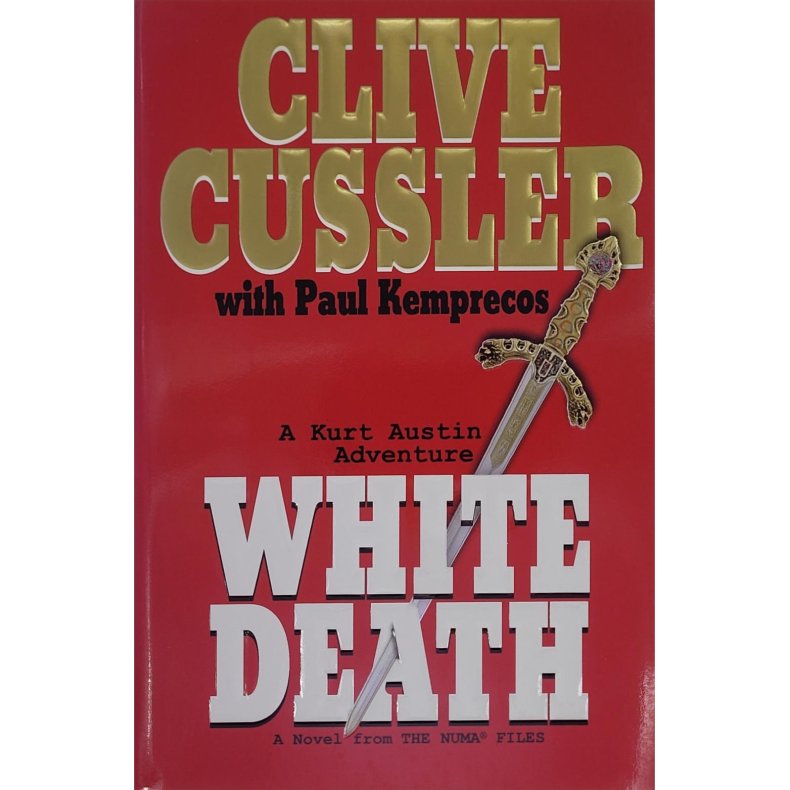 Clive Cussler and Paul Kemprecos - White Death