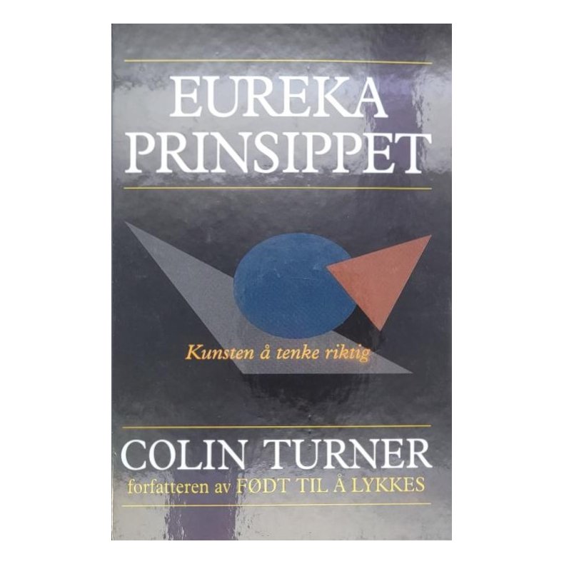 Colin Turner - Eureka prinsippet