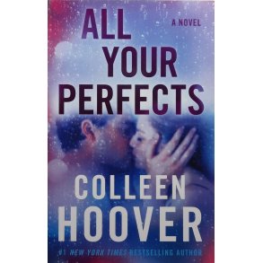 Colleen Hoover - All Your Perfects (Heftet)