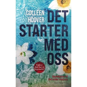 Colleen Hoover - Det starter med oss (I)