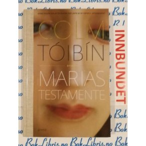 Colm Toibin - Marias testamente (I)