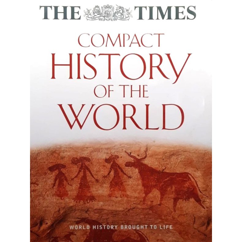 The "Times" Compact History of the World