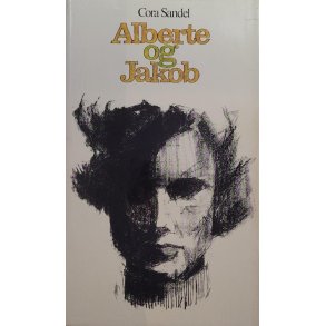 Cora Sandel - Alberte og Jakob