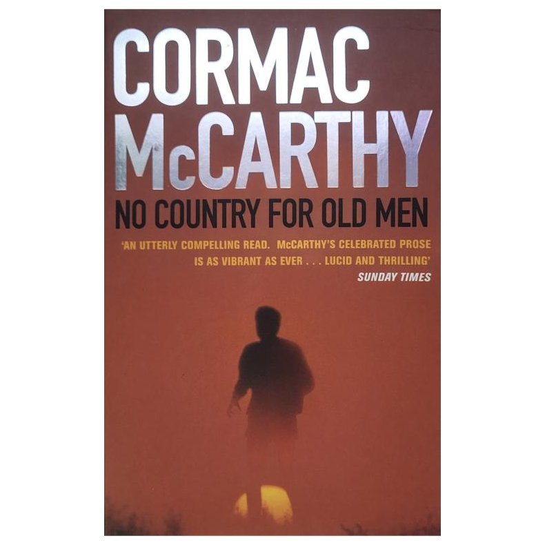 Cormac McCarthy - No Country for old men