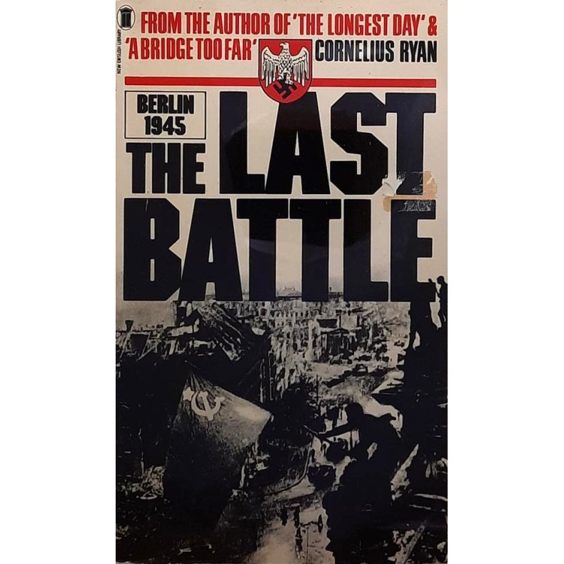 Cornelius Ryan - The Last Battle
