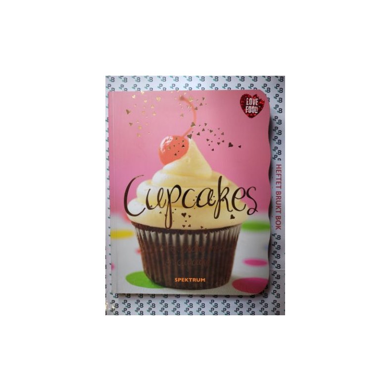 Cupcakes - Livet er bedre med en cupcake