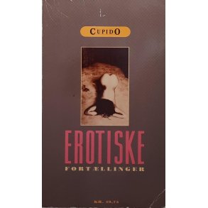 Cupido - Erotiske fort�llinger (Heftet)