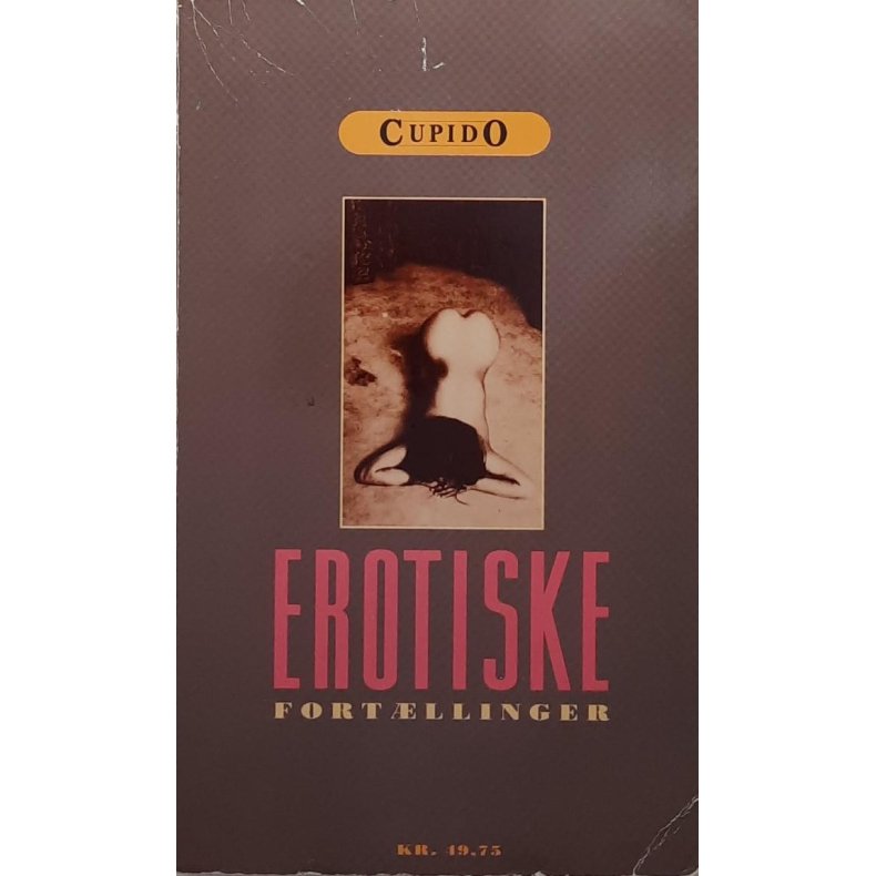 Cupido - Erotiske fort�llinger (Heftet)