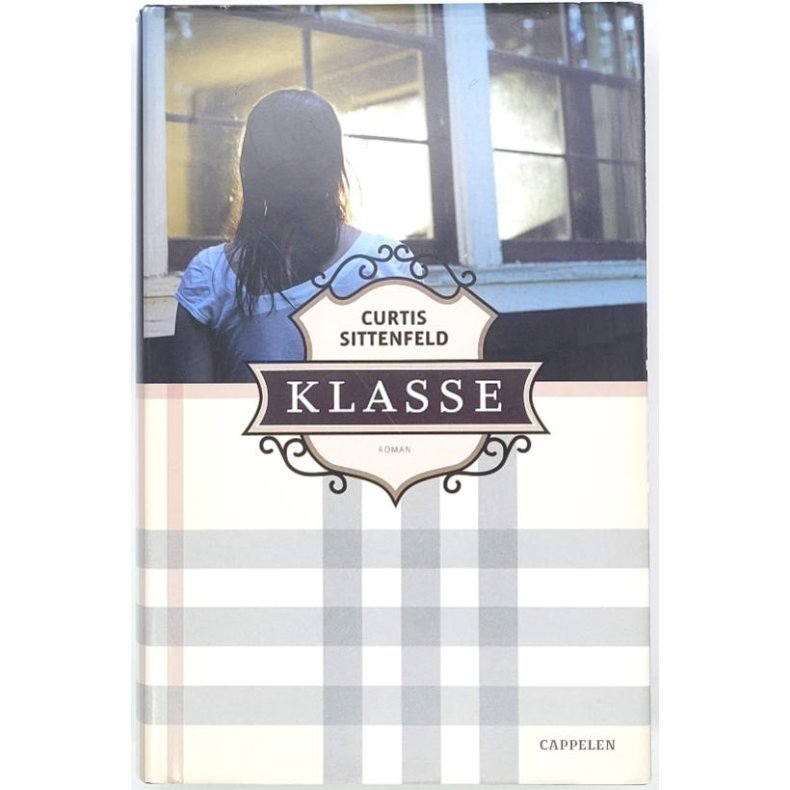 Curtis Sittenfeld - Klasse