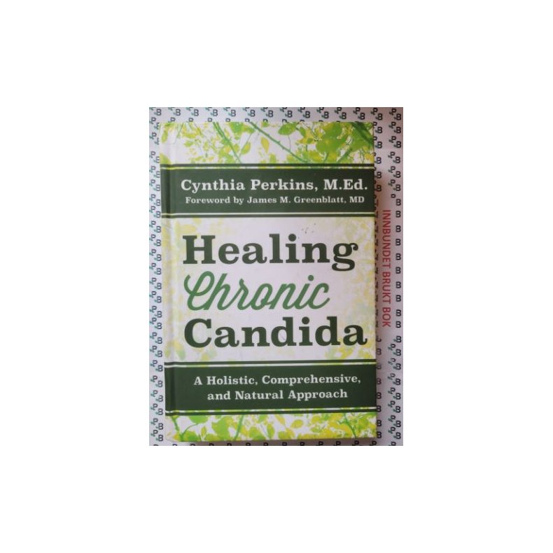 Cynthia Perkins - Healing Chronic Candida