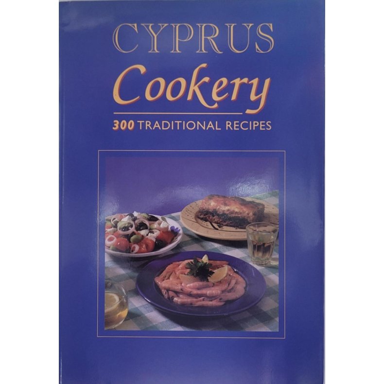 Cyprus Cookery - 300 Traditional recipes (Heftet)