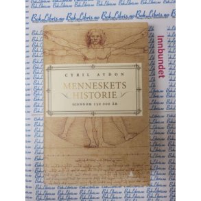 Cyril Aydon - Menneskets historie gjennom 150 000 �r