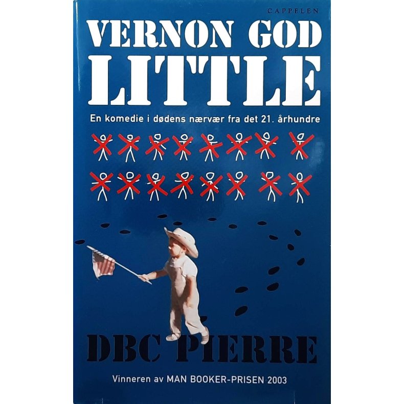 D. B. C. Pierre - Vernon God Little (Innbundet)
