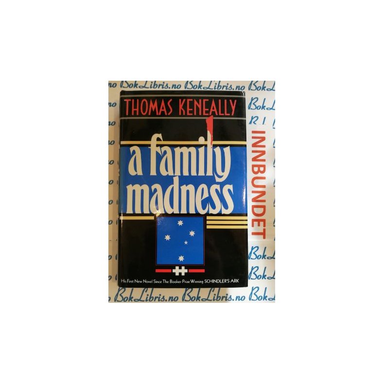 Thomas Keneally - A family madness