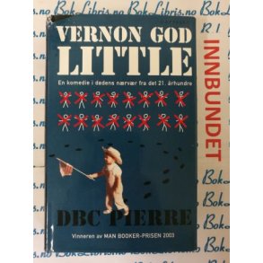 DBC Pierre - Vernon God Little (I)