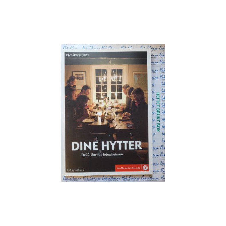 DNT - Dine Hytter Del 2. - S�r for Jotunheimen �rbok 2012