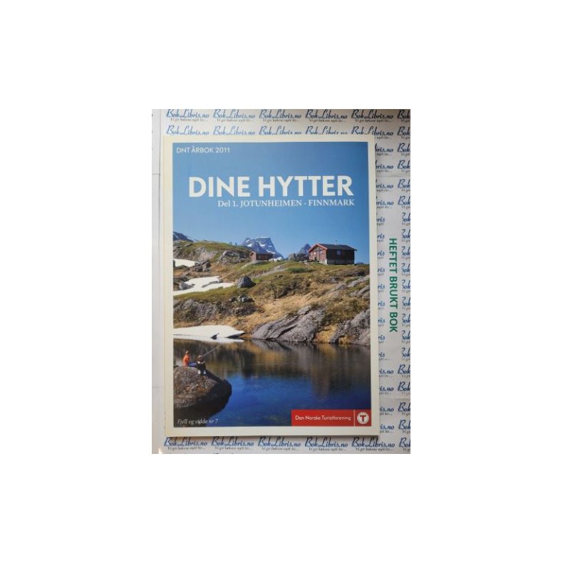 DNT - Dine hytter Del 1 - Jotunheimen - Finnmark - �rbok 2011