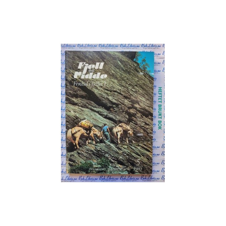 DNT - Fjell og Vidde - Ferdsel i fjellet 1 - Nr 5 - 1980