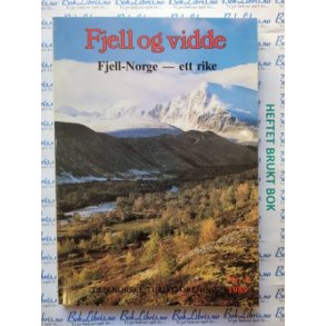 DNT - Fjell og Vidde - Fjell- Norge - ett rike  Nr 6 - 1989
