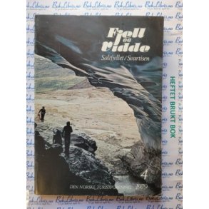 DNT - Fjell og Vidde - Saltfjellet og Svartisen - Nr 4 - 1979