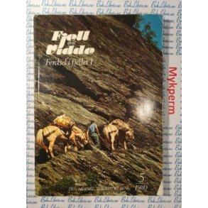 DNT Fjell og vidde Ferdsel i fjellet I Nr. 5 1980