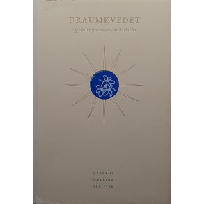 DRAUMKVEDET og tekster fra nordisk middelalder - (I)