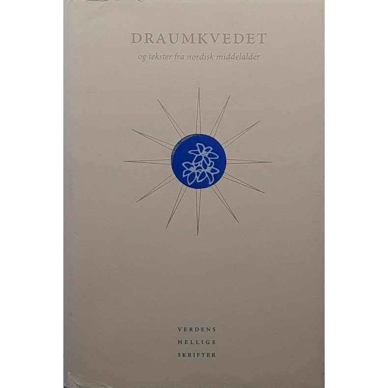 DRAUMKVEDET og tekster fra nordisk middelalder - (I)