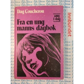 Dag Coucheron - Fra en ung manns dagbok