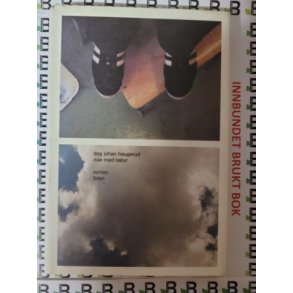 Dag Johan Haugerud - Noe med natur