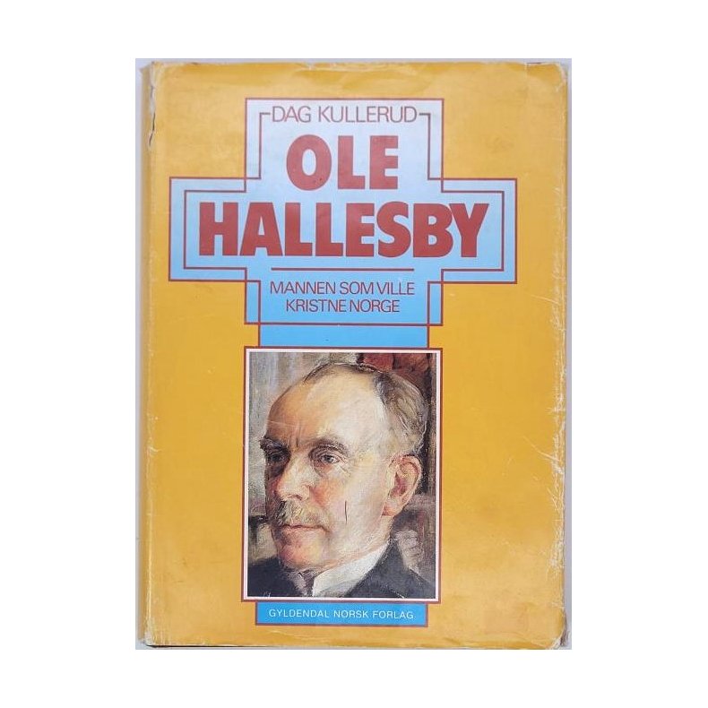 Dag Kullerud - Ole Hallesby (Innb.)