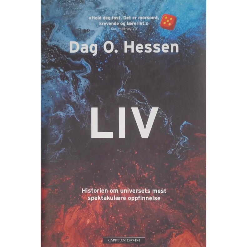 Dag O. Hessen - LIV - Historien om universets mest spektakulre oppfinnelse