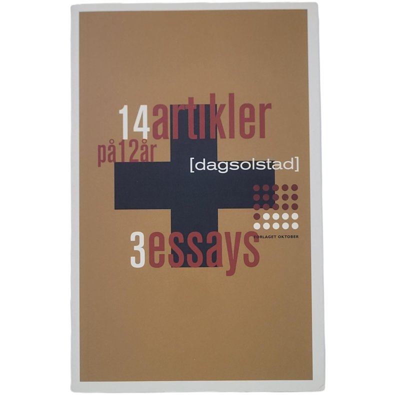 Dag Solstad - 14 artikler p 12 r + 3 essays