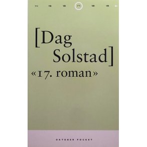 Dag Solstad - 17. roman (Heftet)