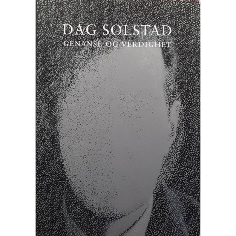 Dag Solstad - Genanse og verdighet (Innbundet)