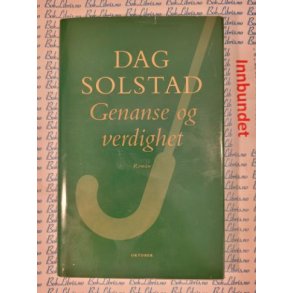 Dag Solstad - Genanse og verdighet (Innbundet)