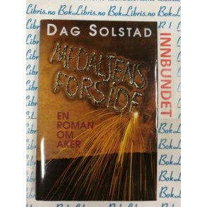 Dag Solstad - Medaljens forside (I)