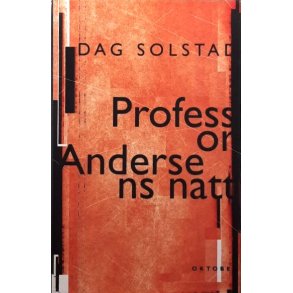 Dag Solstad - Professor Andersens natt (Innbundet)