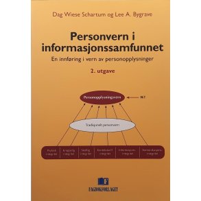 Dag Wiese Schartum og Lee A. Bygrave - Personvern i informasjonssamfunnet (Heftet)