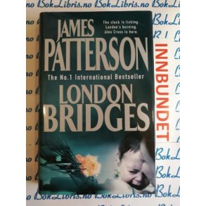 James Patterson - London Bridges
