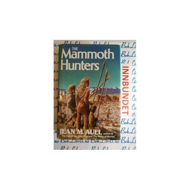 Jean M. Auel - The Mammoth hunters