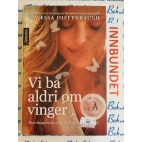 Vanessa Diffenbaugh - Vi ba aldri om vinger